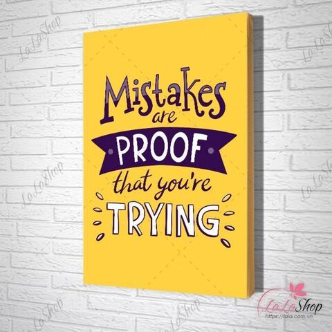 Tranh Văn Phòng Mistakes Are Proof That You’re Trying