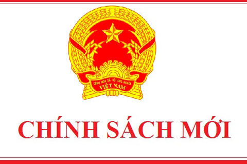 Chính sách mới có hiệu lực từ tháng 6/2018